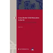 Cross-Border Child Relocation in the EU: What Place for Free Movement in National Family Law?