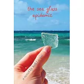 The Sea Glass Epidemic