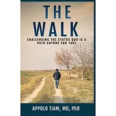 The Walk: Challenging The Status Quo Is A Path Anyone Can Take
