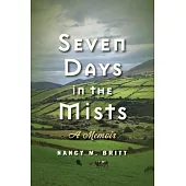 Seven Days in the Mists