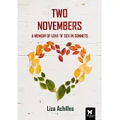 Two Novembers: A Memoir of Love ’n Sex in Sonnets