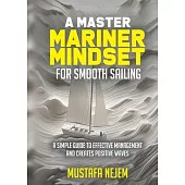 A Master Mariner Mindset Smooth Sailing