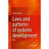 Laws and Patterns of Systems Development: Triz