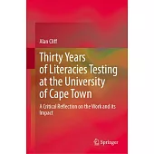 Thirty Years of Literacies Testing at the University of Cape Town: A Critical Reflection on the Work and Its Impact