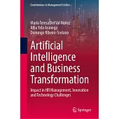 Artificial Intelligence and Business Transformation: Impact in HR Management, Innovation and Technology Challenges