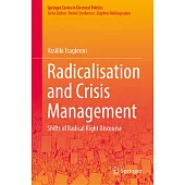 Radicalisation and Crisis Management: Shifts of Radical Right Discourse