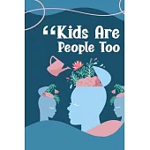 Kids Are People Too