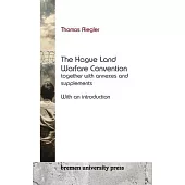 The Hague Land Warfare Convention together with annexes and supplements, with an introduction