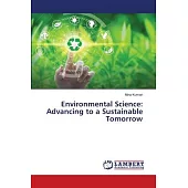 Environmental Science: Advancing to a Sustainable Tomorrow