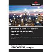 Towards a service-oriented application monitoring approach