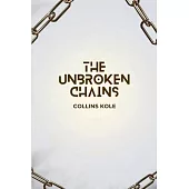 The Unbroken Chains