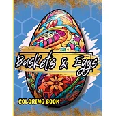 Baskets & Eggs: Easter Coloring Book for Adults and Teens