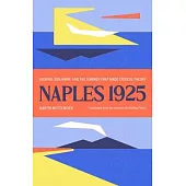 Naples 1925: Adorno, Benjamin, and the Summer That Made Critical Theory