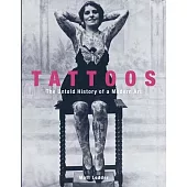 Tattoos: The Untold Story of a Modern Art