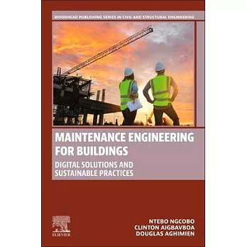 Maintenance Engineering for Buildings: Digital Solutions and Sustainable Practices