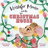 Kristofer Mouse and the Christmas House
