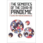 The Semiotics of the Covid-19 Pandemic