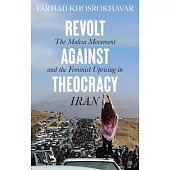Revolt Against Theocracy: The Mahsa Movement and the Feminist Uprising in Iran