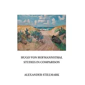 Hugo Von Hofmannsthal Studies in Comparison