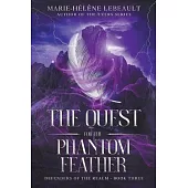 The Quest for the Phantom Feather