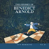 The Odyssey of Benedict Arnold: Volume II