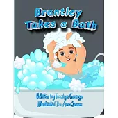 Brantley Takes a Bath