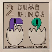 2 Dumb Dinos