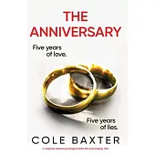 The Anniversary: A completely addictive psychological thriller with a jaw-dropping twist