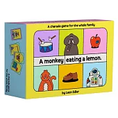 A Monkey Eating a Lemon: A Funny Charade Game for the Whole Family