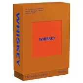 The Cocktail Cabinet: Whiskey: The Essential Drinks Every Whiskey & Bourbon Lover Should Know
