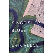 Kingfisher Blues: Poems