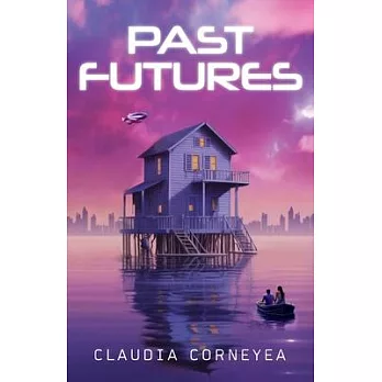 Past Futures