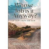 Whose Job Is It Anyway?