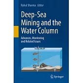 Deep-Sea Mining and the Water Column: Advances, Monitoring and Related Issues