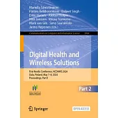 Digital Health and Wireless Solutions: First Nordic Conference​, Ncdhws 2024, Oulu, Finland, May 7-8, 2024, Proceedings, Part II