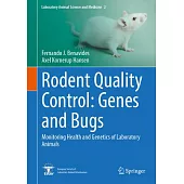 Rodent Quality Control: Genes and Bugs: Monitoring Health and Genetics of Laboratory Animals