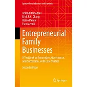 Entrepreneurial Family Businesses: A Textbook on Innovation, Governance, and Succession, with Case Studies