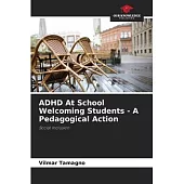 ADHD At School Welcoming Students - A Pedagogical Action