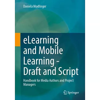 Elearning and Mobile Learning - Draft and Script: Handbook for Media Authors and Project Managers