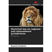 Doctrinal law on regional and international jurisdictions