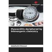 Myocarditis deciphered by bioinorganic chemistry