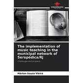 The implementation of music teaching in the municipal network of Seropédica/RJ