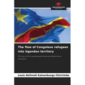 The flow of Congolese refugees into Ugandan territory