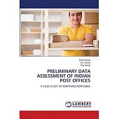 Preliminary Data Assessment of Indian Post Offices