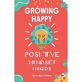 Growing Happy Minds - Unlock Positive Mindset In Kids
