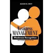 Partner Weakness Management: How to Change Someone If You Must