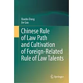 Chinese Rule of Law Path and Cultivation of Foreign-Related Rule of Law Talents