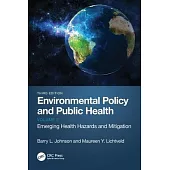 Environmental Policy and Public Health: Emerging Health Hazards and Mitigation, Volume 2