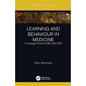 Learning and Behaviour in Medicine: A Voyage Around Cme and Cpd