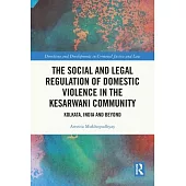 The Social and Legal Regulation of Domestic Violence in the Kesarwani Community: Kolkata, India and Beyond